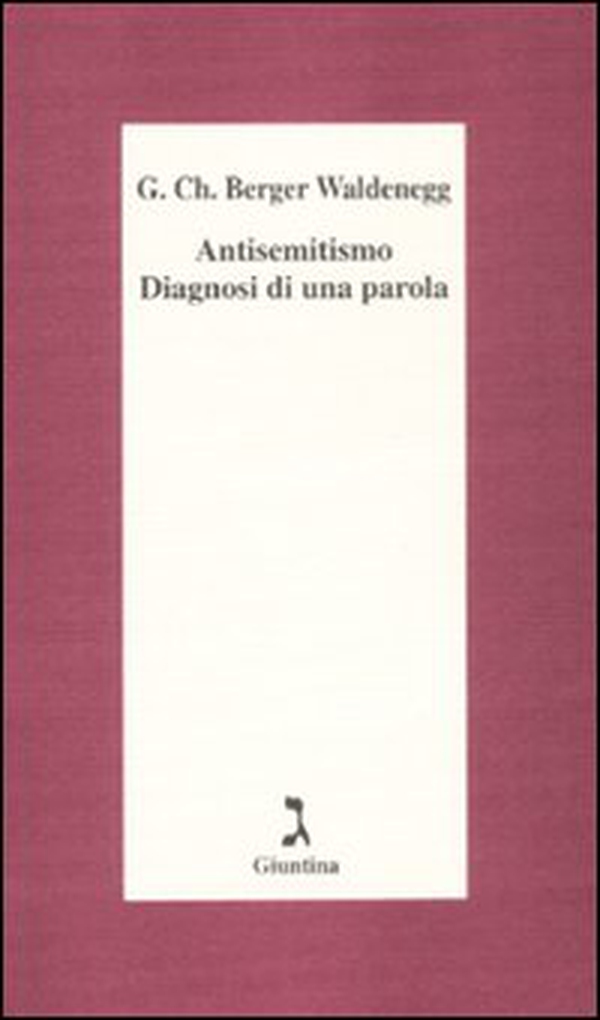 Antisemitismo. Diagnosi di una parola - Librerie.coop Antisemitismo. Diagnosi di una parola - Librerie.coop