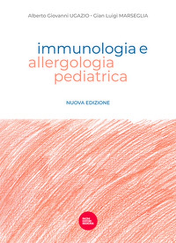 Immunologia e allergologia pediatrica - Librerie.coop Immunologia e allergologia pediatrica - Librerie.coop