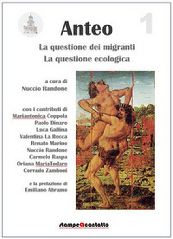 Anteo. La questione dei migranti. La questione ecologica - Librerie.coop Anteo. La questione dei migranti. La questione ecologica - Librerie.coop