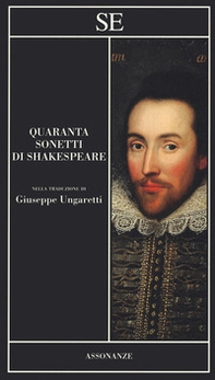 Quaranta sonetti di Shakespeare. Testo inglese a fronte - Librerie.coop