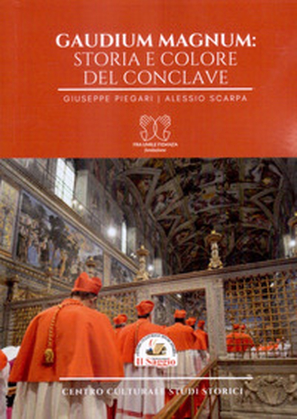 Gaudium Magnum: storia e colore del Conclave - Librerie.coop Gaudium Magnum: storia e colore del Conclave - Librerie.coop