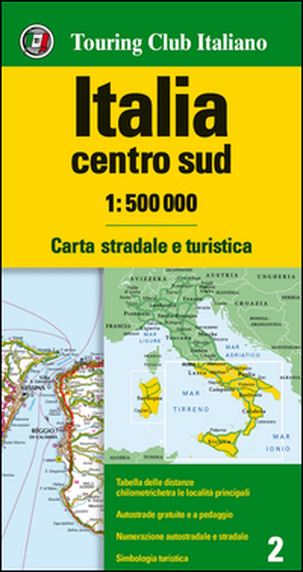 Italia centro sud 1:500.000. Carta stradale e turistica - Librerie.coop Italia centro sud 1:500.000. Carta stradale e turistica - Librerie.coop