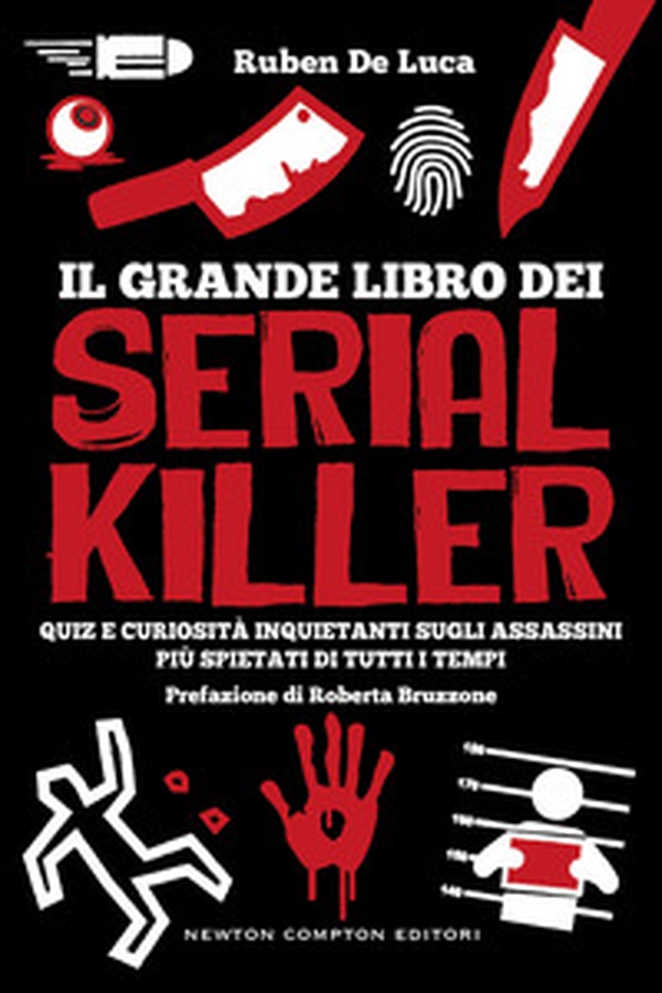 Il grande libro dei serial killer. Quiz e curiosità inquietanti sugli assassini più spietati di tutti i tempi - Librerie.coop Il grande libro dei serial killer. Quiz e curiosità inquietanti sugli assassini più spietati di tutti i tempi - Librerie.coop