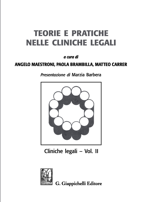 Teorie e pratiche nelle cliniche legali - Librerie.coop Teorie e pratiche nelle cliniche legali - Librerie.coop