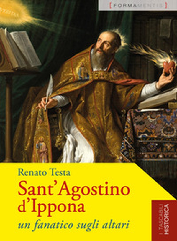 Sant'Agostino d'Ippona. Un fanatico sugli altari - Librerie.coop Sant'Agostino d'Ippona. Un fanatico sugli altari - Librerie.coop