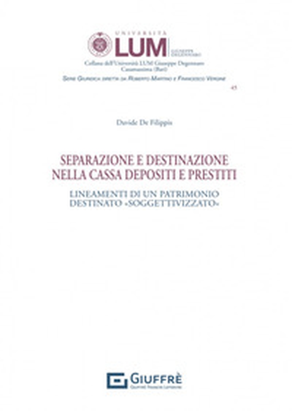 Separazione e destinazione nella Cassa depositi e prestiti - Librerie.coop Separazione e destinazione nella Cassa depositi e prestiti - Librerie.coop