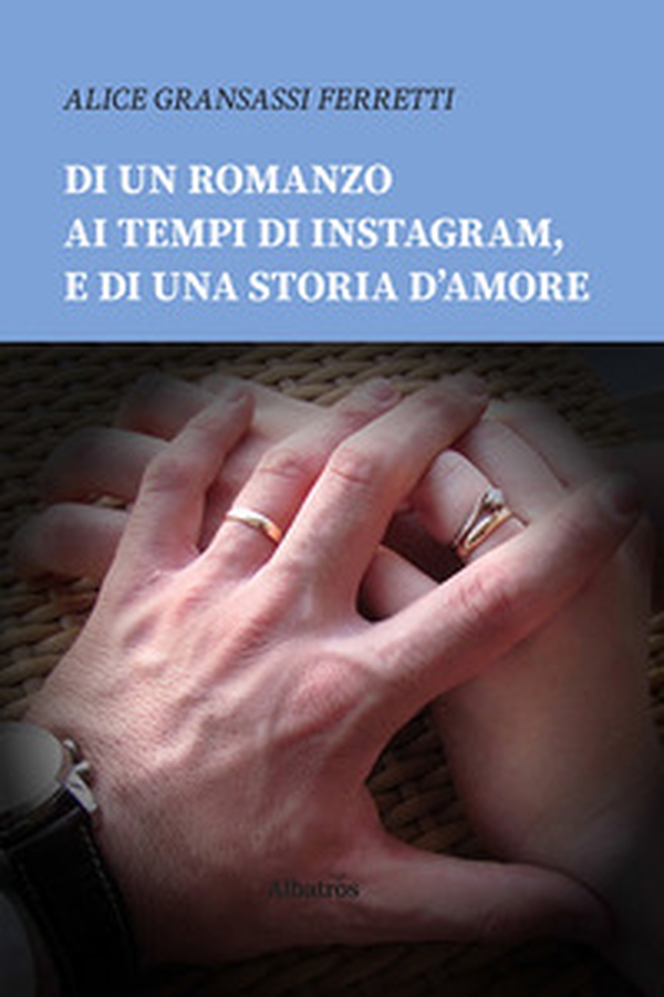 Di un romanzo ai tempi di Instagram, e di una storia d'amore - Librerie.coop Di un romanzo ai tempi di Instagram, e di una storia d'amore - Librerie.coop