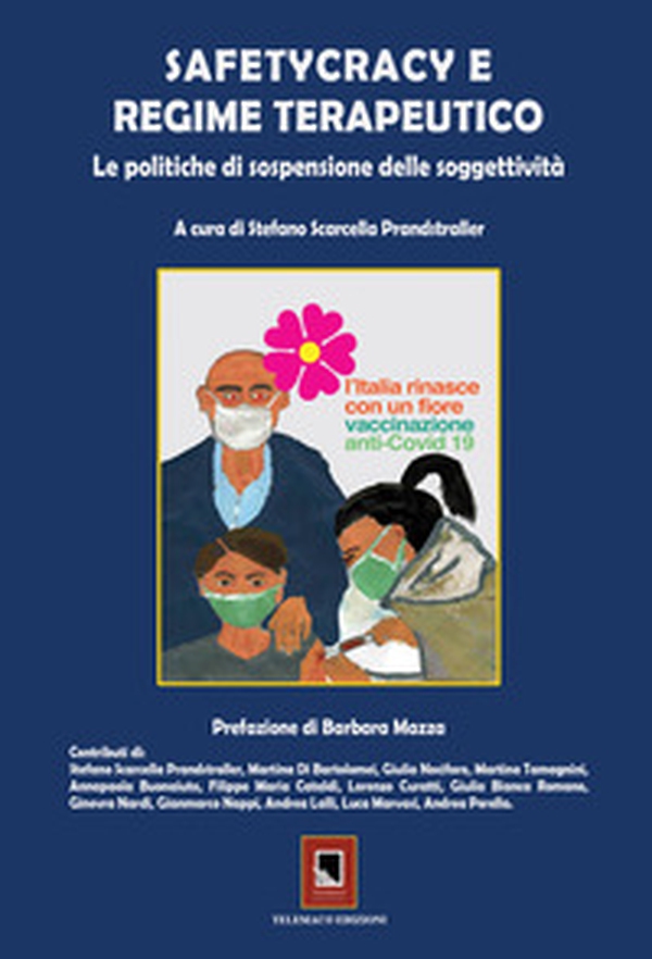 «Safetycracy e regime terapeutico». Le politiche di sospensione delle soggettività - Librerie.coop «Safetycracy e regime terapeutico». Le politiche di sospensione delle soggettività - Librerie.coop