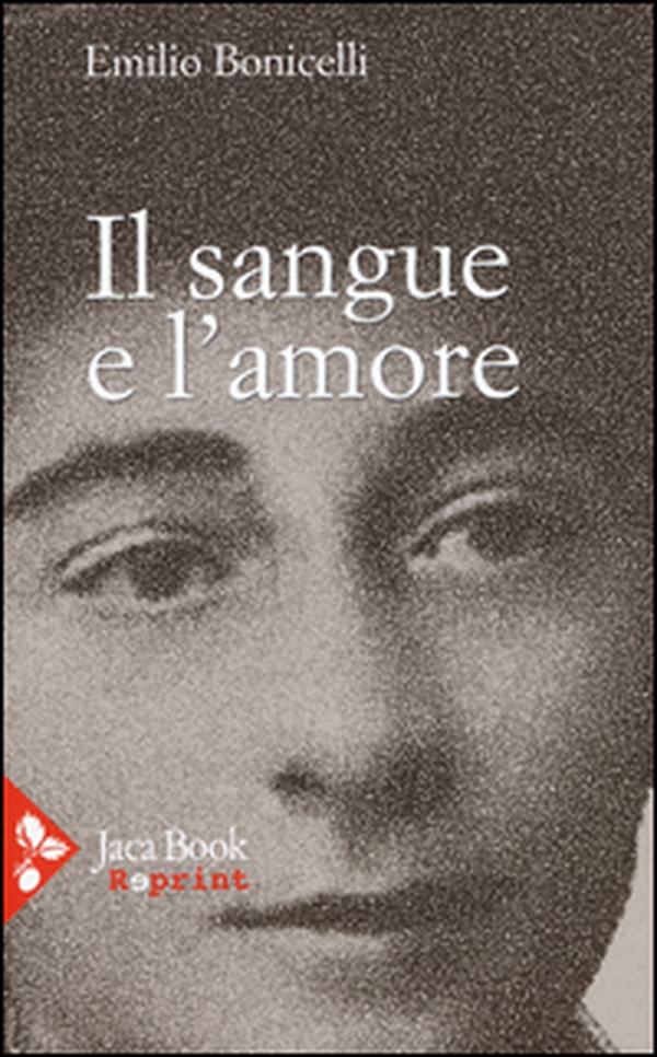Il sangue e l'amore - Librerie.coop Il sangue e l'amore - Librerie.coop