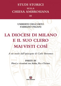 La diocesi di Milano e il suo clero mai visti così. A un secolo dell'episcopato di Carlo Borromeo - Vol. 3 - Librerie.coop