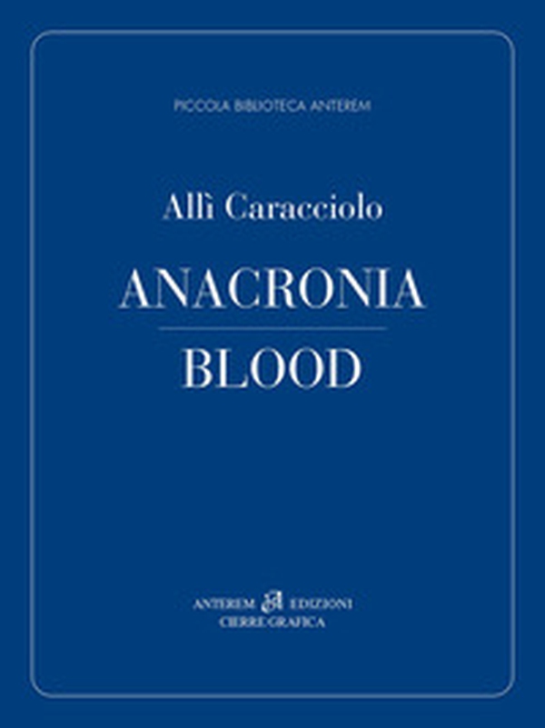 Anacronia. Blood - Librerie.coop Anacronia. Blood - Librerie.coop