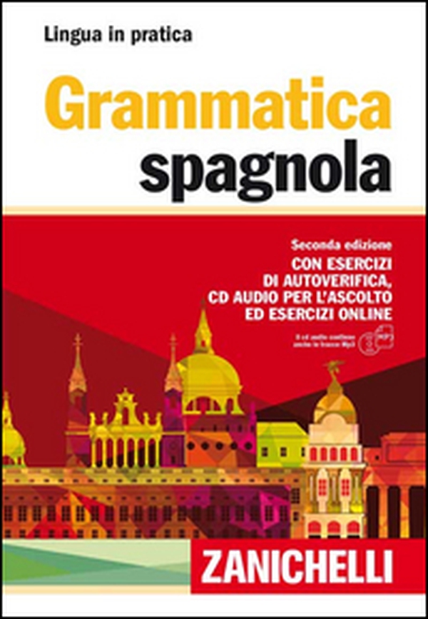 Grammatica spagnola. Con esercizi di autoverifica - Librerie.coop Grammatica spagnola. Con esercizi di autoverifica - Librerie.coop