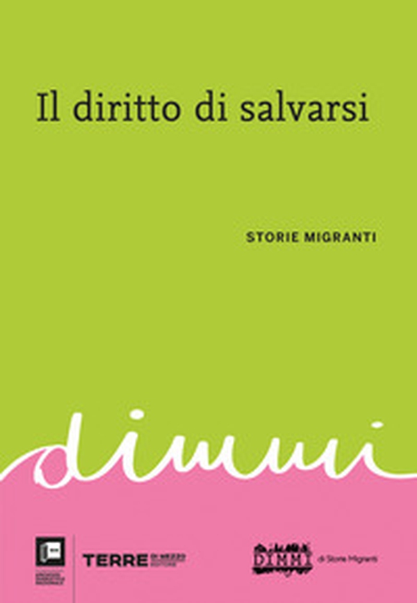 Il diritto di salvarsi. Storie migranti - Librerie.coop Il diritto di salvarsi. Storie migranti - Librerie.coop