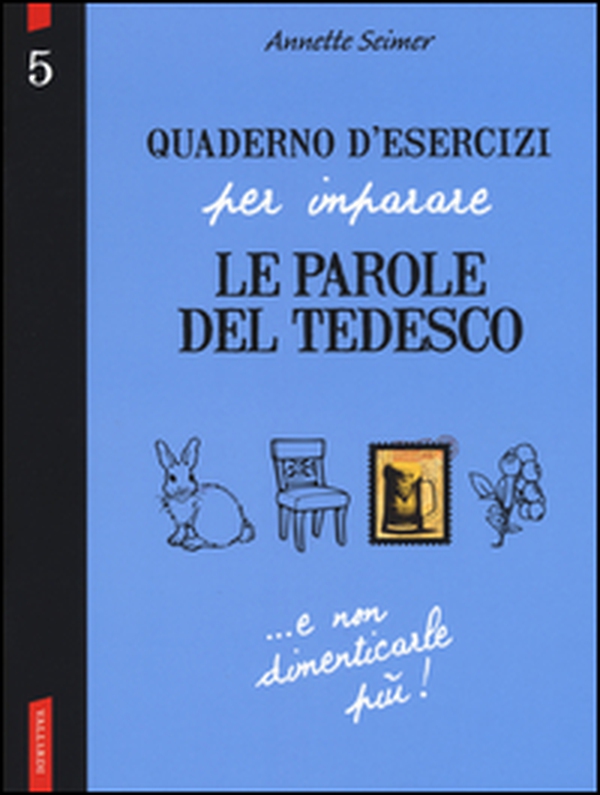 Quaderno d'esercizi per imparare le parole del tedesco - Librerie.coop Quaderno d'esercizi per imparare le parole del tedesco - Librerie.coop