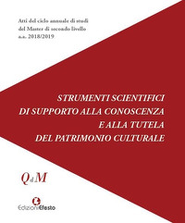 Strumenti scientifici di supporto alla conoscenza e alla tutela del patrimonio culturale - Librerie.coop Strumenti scientifici di supporto alla conoscenza e alla tutela del patrimonio culturale - Librerie.coop