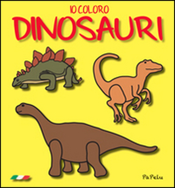 Io coloro dinosauri - Librerie.coop Io coloro dinosauri - Librerie.coop