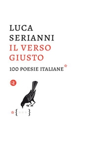 Il verso giusto. 100 poesie italiane - Librerie.coop