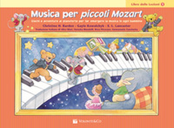 Musica per piccoli Mozart. Il libro delle lezioni - Vol. 1 - Librerie.coop Musica per piccoli Mozart. Il libro delle lezioni - Vol. 1 - Librerie.coop