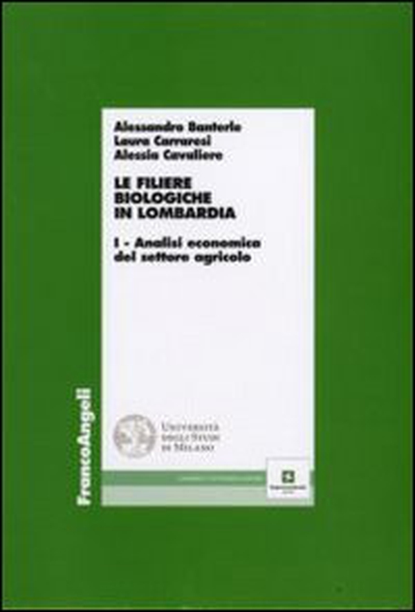 Le filiere biologiche in Lombardia - Librerie.coop Le filiere biologiche in Lombardia - Librerie.coop