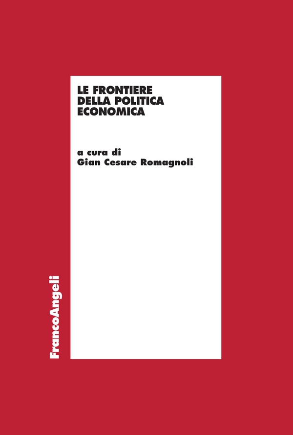 Le frontiere della politica economica - Librerie.coop Le frontiere della politica economica - Librerie.coop