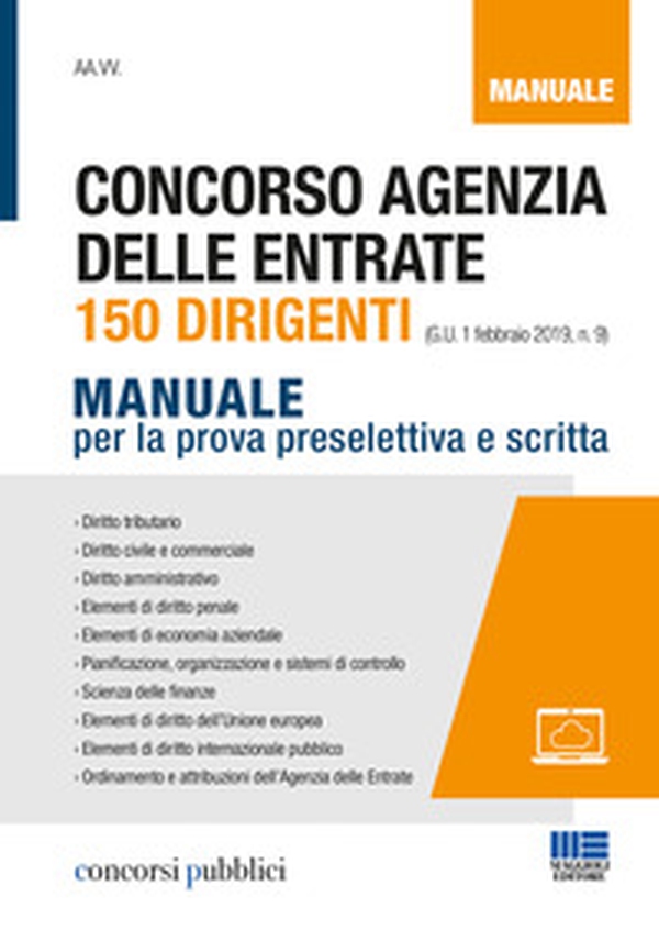 Concorso Agenzia delle entrate. 150 dirigenti. Manuale per la prova preselettiva e scritta - Librerie.coop Concorso Agenzia delle entrate. 150 dirigenti. Manuale per la prova preselettiva e scritta - Librerie.coop