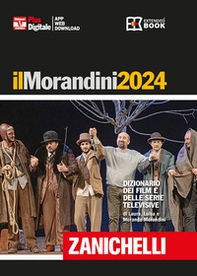 Il Morandini 2024. Dizionario dei film e delle serie televisive. Ediz. plus - Librerie.coop