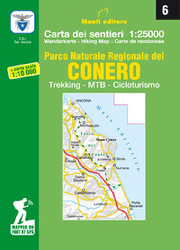 Parco naturale regionale del Conero. Trekking, MTB, cicloturismo. Carta dei sentieri n. 6 1:25.000 e carta dei sentieri 1:10.000 - Librerie.coop Parco naturale regionale del Conero. Trekking, MTB, cicloturismo. Carta dei sentieri n. 6 1:25.000 e carta dei sentieri 1:10.000 - Librerie.coop