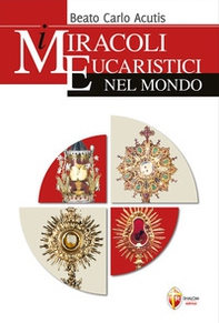 I miracoli eucaristici nel mondo - Librerie.coop