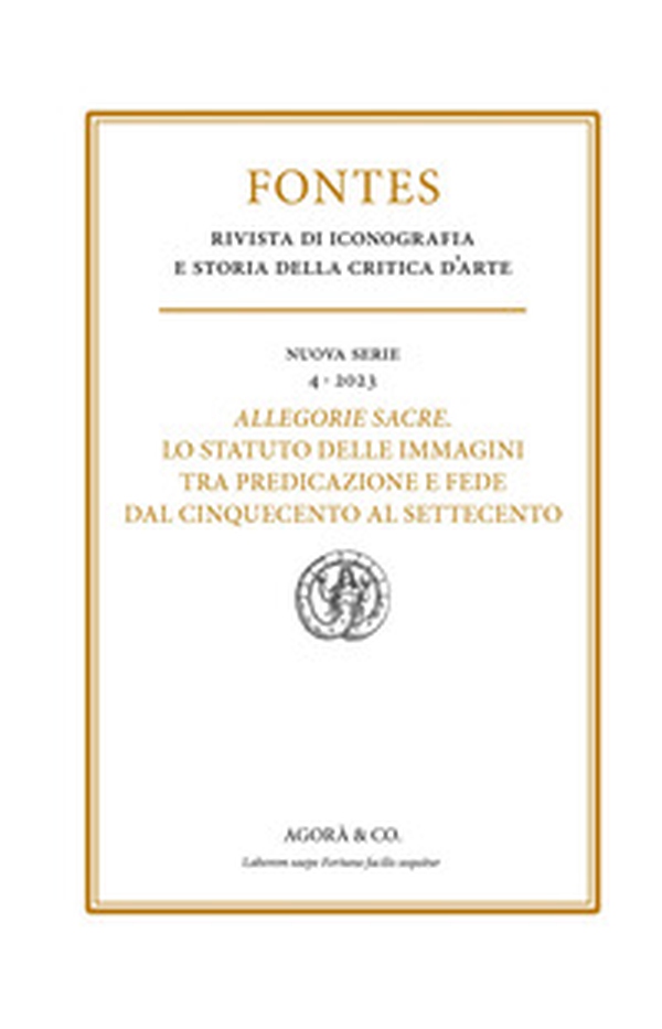 Allegorie sacre. Lo statuto delle immagini tra predicazione e fede dal Cinquecento al Settecento - Librerie.coop Allegorie sacre. Lo statuto delle immagini tra predicazione e fede dal Cinquecento al Settecento - Librerie.coop