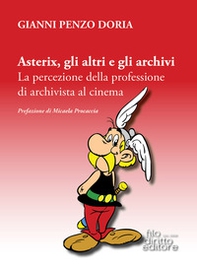Asterix, gli altri e gli archivi. La percezione della professione di archivista al cinema - Librerie.coop