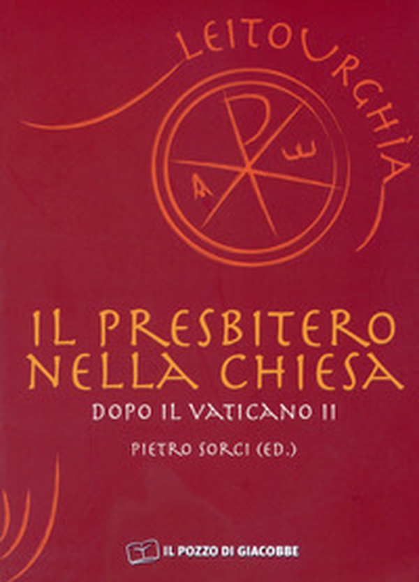 Il presbitero nella Chiesa dopo il Vaticano II - Librerie.coop Il presbitero nella Chiesa dopo il Vaticano II - Librerie.coop