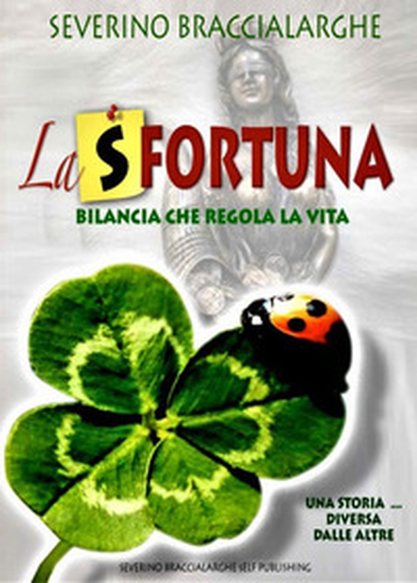 La (s)fortuna. Bilancia che regola la vita - Librerie.coop La (s)fortuna. Bilancia che regola la vita - Librerie.coop