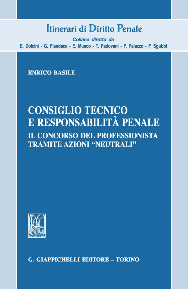 Consiglio tecnico e responsabilità penale - Librerie.coop Consiglio tecnico e responsabilità penale - Librerie.coop