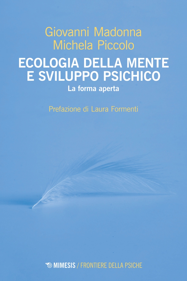 Ecologia della mente e sviluppo psichico - Librerie.coop Ecologia della mente e sviluppo psichico - Librerie.coop