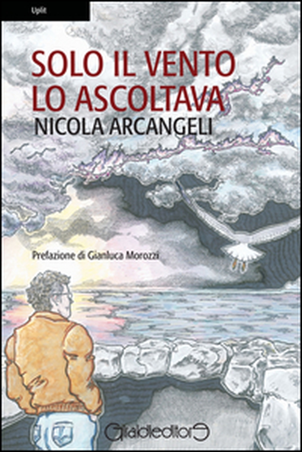 Solo il vento lo ascoltava - Librerie.coop Solo il vento lo ascoltava - Librerie.coop