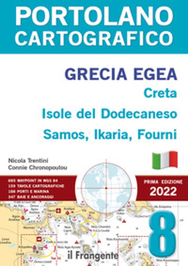 Grecia Egea, Creta, Isole del Dodecaneso, Samos, Ikaria, Fourni. Portolano cartografico - Librerie.coop Grecia Egea, Creta, Isole del Dodecaneso, Samos, Ikaria, Fourni. Portolano cartografico - Librerie.coop
