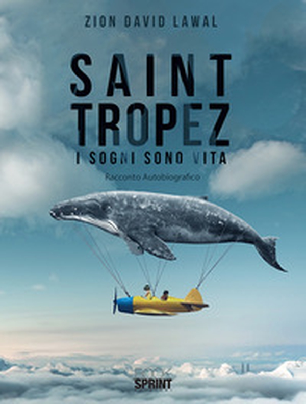 Saint Tropez. I sogni sono vita - Librerie.coop Saint Tropez. I sogni sono vita - Librerie.coop