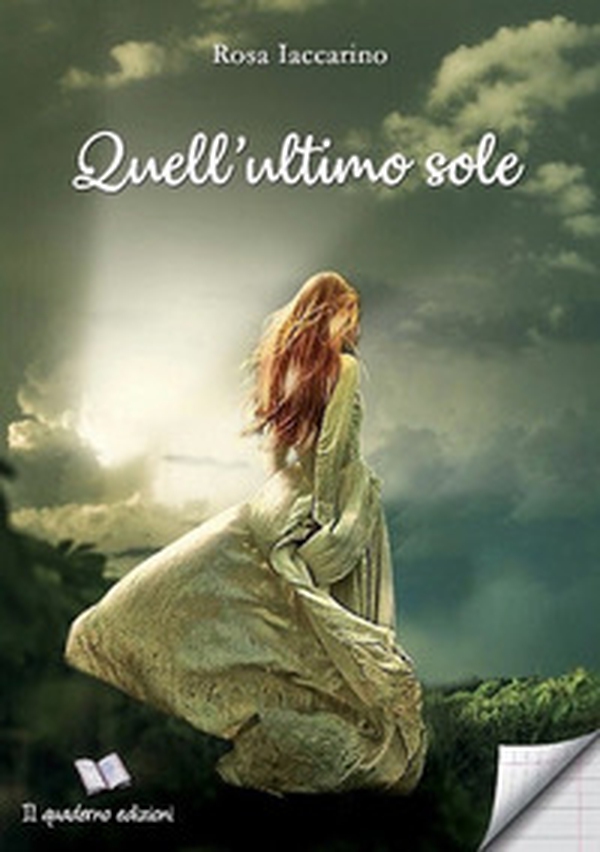 Quell'ultimo sole - Librerie.coop Quell'ultimo sole - Librerie.coop