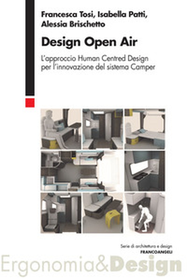 Design open air. L'approccio human centred design per l'innovazione del sistema Camper - Librerie.coop Design open air. L'approccio human centred design per l'innovazione del sistema Camper - Librerie.coop