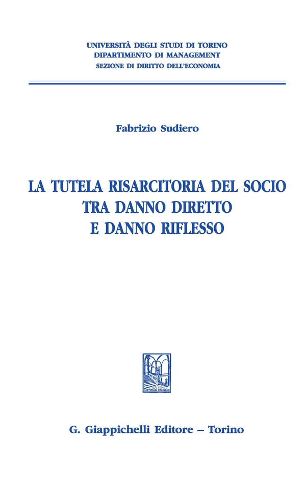 La tutela risarcitoria del socio tra danno diretto e danno riflesso - e-Book - Librerie.coop La tutela risarcitoria del socio tra danno diretto e danno riflesso - e-Book - Librerie.coop