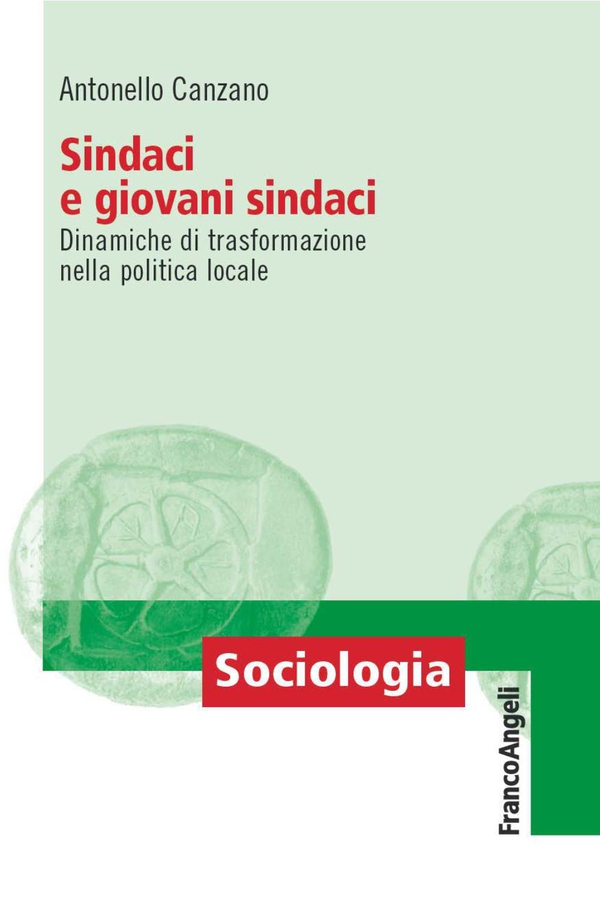 Sindaci e giovani sindaci. Dinamiche di trasformazione nella politica locale - Librerie.coop Sindaci e giovani sindaci. Dinamiche di trasformazione nella politica locale - Librerie.coop