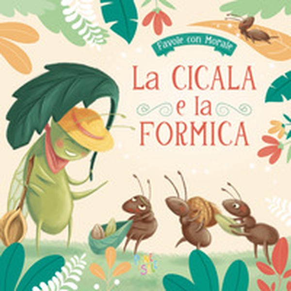 La cicala e formica - Librerie.coop La cicala e formica - Librerie.coop