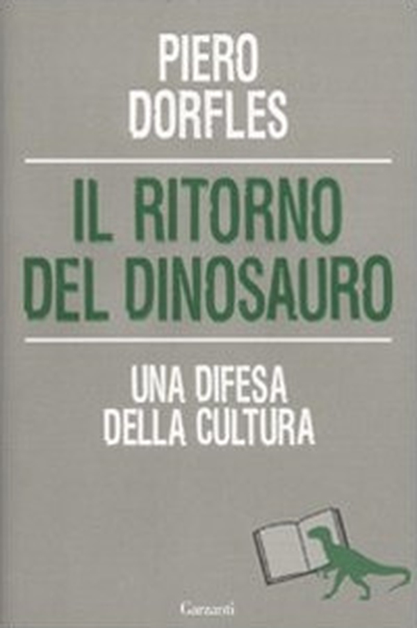 Il ritorno del dinosauro. Una difesa della cultura - Librerie.coop Il ritorno del dinosauro. Una difesa della cultura - Librerie.coop