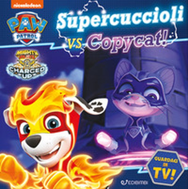 Supercuccioli vs Copycat - Librerie.coop Supercuccioli vs Copycat - Librerie.coop