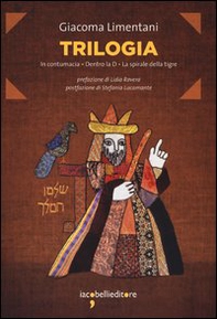 Trilogia: In contumacia-Dentro la D-La spirale della tigre - Librerie.coop