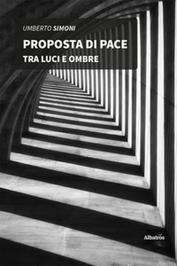 Proposta di pace tra luci e ombre - Librerie.coop Proposta di pace tra luci e ombre - Librerie.coop