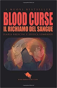 Blood curse. Il richiamo del sangue - Librerie.coop