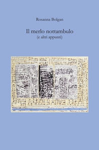 Il merlo nottambulo (e altri appunti) - Librerie.coop