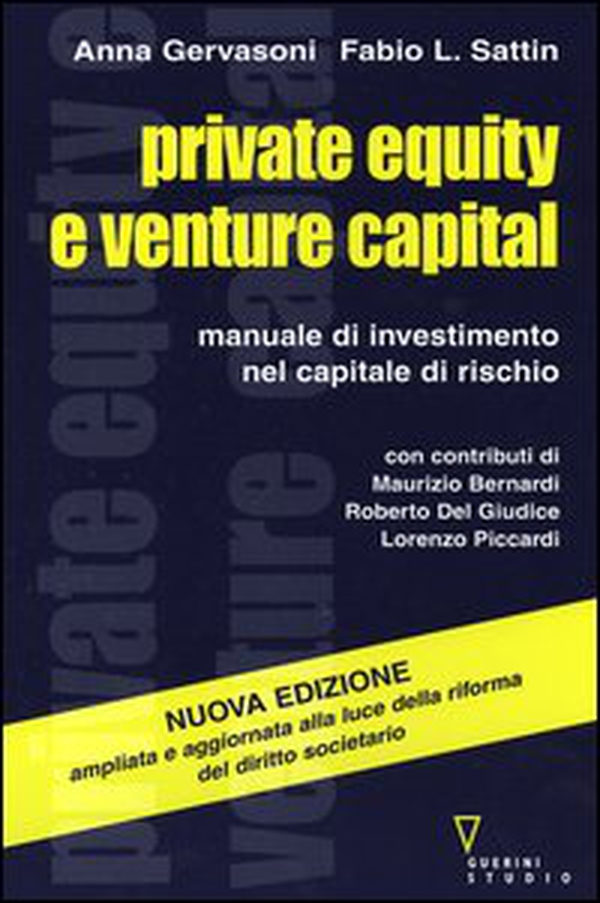 Private equity e venture capital. Manuale di investimento nel capitale di rischio - Librerie.coop Private equity e venture capital. Manuale di investimento nel capitale di rischio - Librerie.coop
