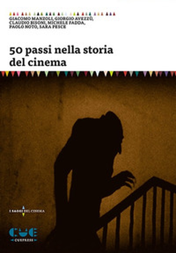 50 passi nella storia del cinema - Librerie.coop 50 passi nella storia del cinema - Librerie.coop